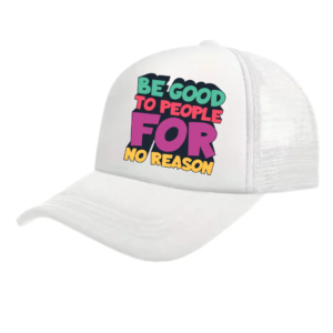 Casquette filet blanche be good to people for no reason livraison partout au maroc